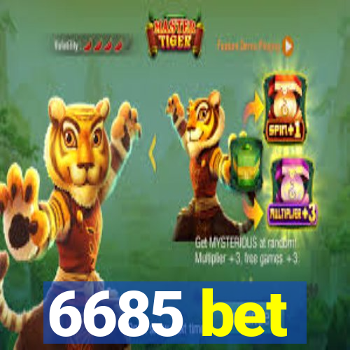 6685 bet